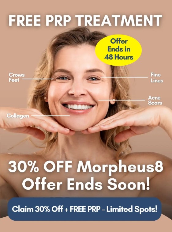 Morpheus8 + FREE PRP Treatment Now 30 OFF