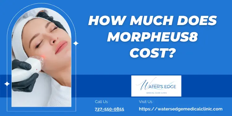 How Much Does Morpheus8 Cost What You Need to Know