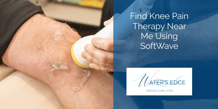 Find Knee Pain Therapy Near Me Using SoftWave