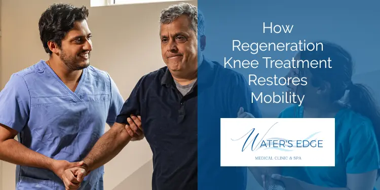 How Regeneration Knee Treatment Restores Mobility Waters Edge Medical Clinic How Regeneration Knee Treatment Restores Mobility