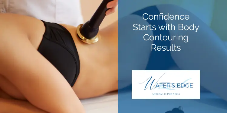 Confidence Starts with Body Contouring Results Waters Edge Medical Clinic Confidence Starts with Body Contouring Results
