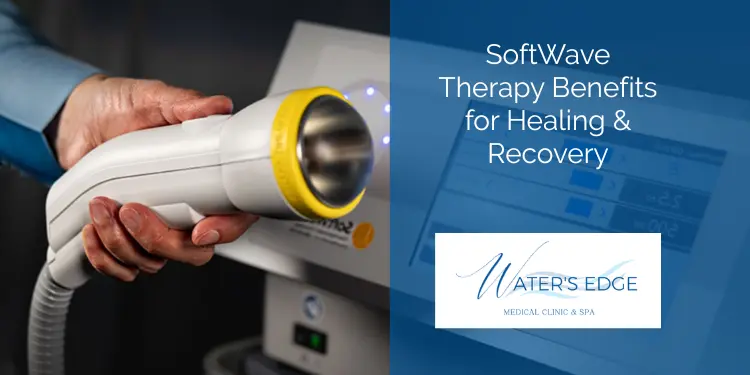SoftWave Therapy Benefits for Healing Recovery Waters Edge Medical Clinic SoftWave Therapy Benefits for Healing Recovery