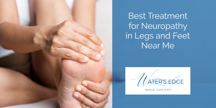 Best Treatment for Neuropathy in Legs and Feet Near Me 1 Waters Edge Medical Clinic Best Treatment for Neuropathy in Legs and Feet Near Me 1