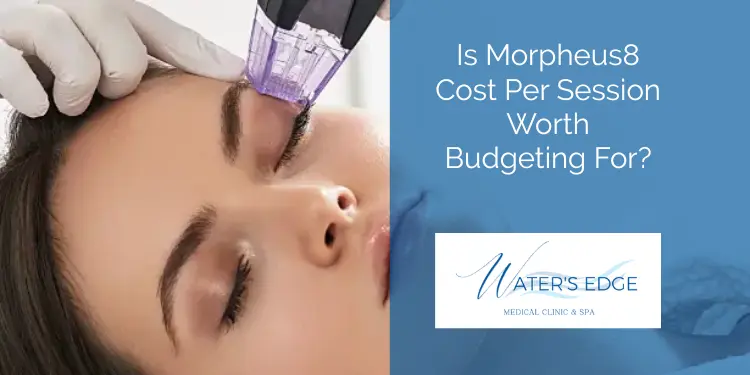 Is Morpheus8 Cost Per Session Worth Budgeting For